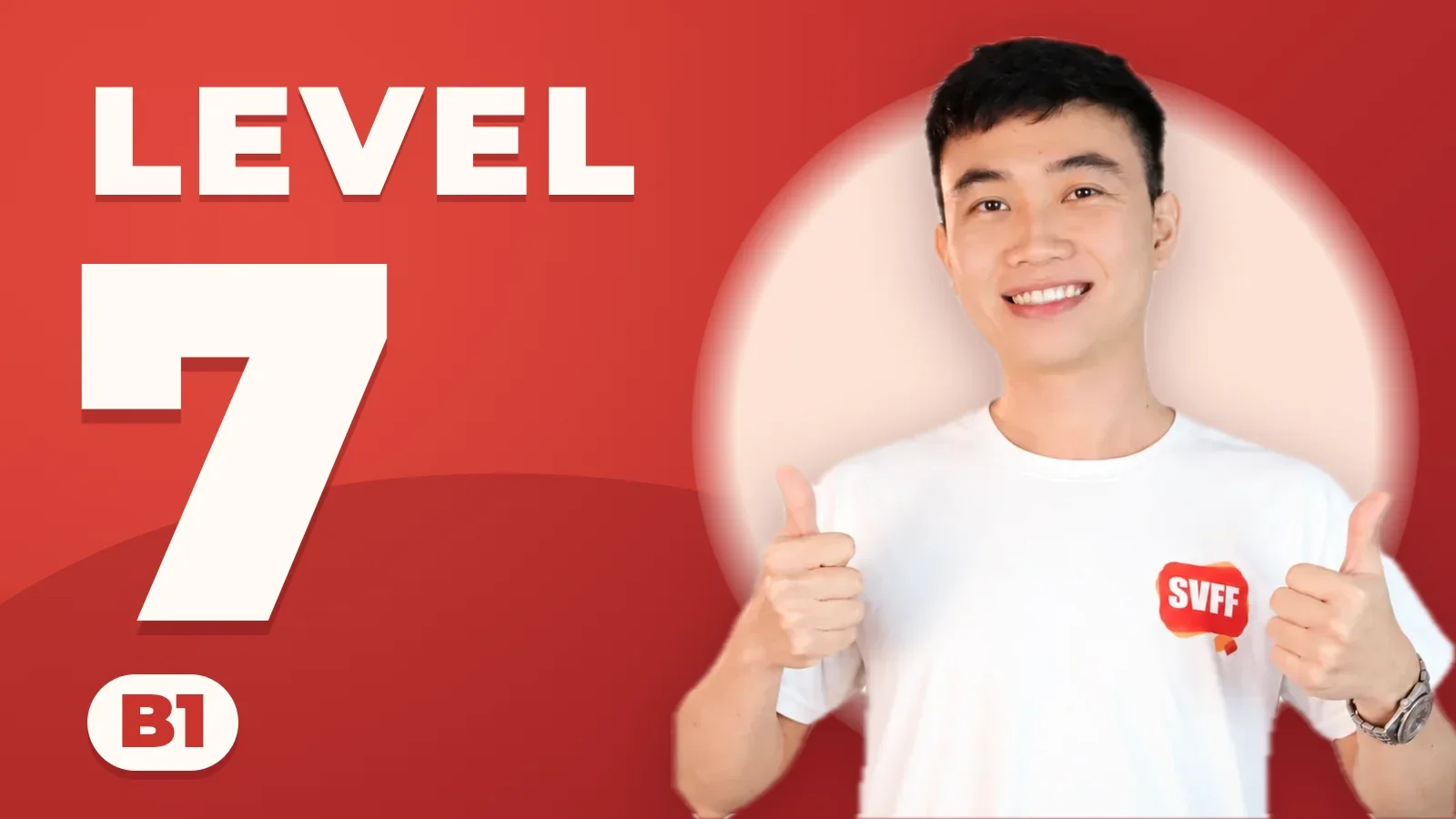 Everyday Southern Vietnamese by SVFF — Level 07 · B1 Book 2