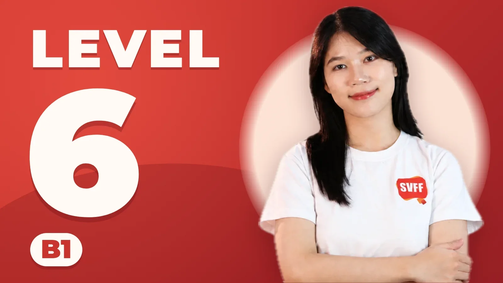 Everyday Southern Vietnamese by SVFF — Level 06 · B1 Book 1