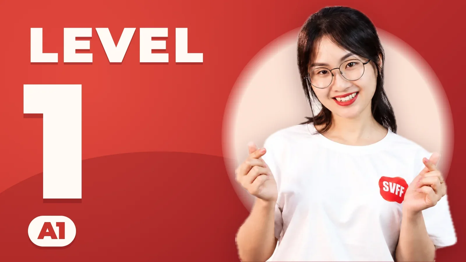 Everyday Southern Vietnamese by SVFF — Level 01 · A1 Book 1