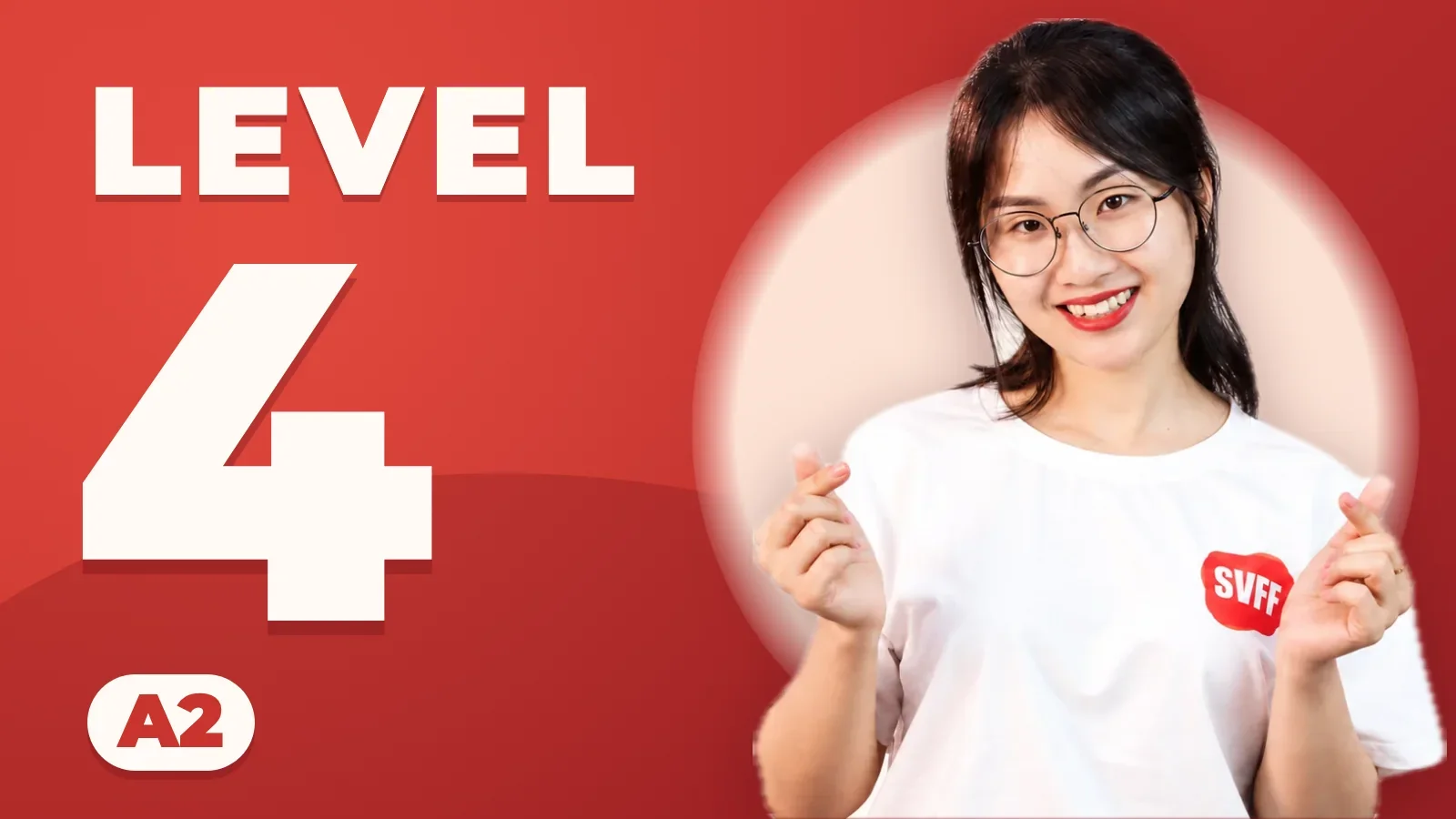 Everyday Southern Vietnamese by SVFF — Level 04 · A2 Book 2